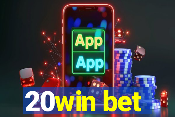 20win bet